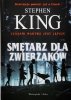 SMĘTARZ DLA ZWIERZAKÓW - Stephen King